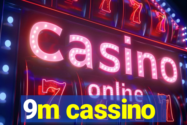 9m cassino